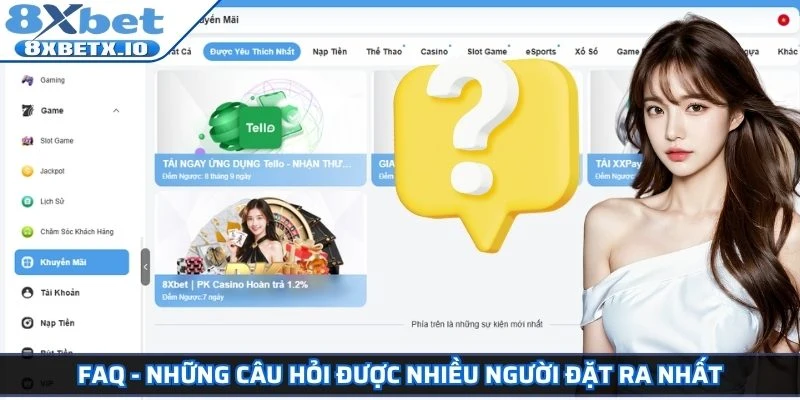 FAQ - Những câu hỏi được nhiều người đặt ra nhất