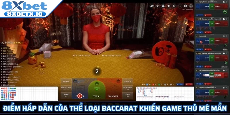 Điểm hấp dẫn của thể loại Baccarat khiến game thủ mê mẩn
