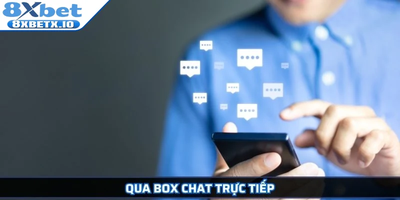 Qua box chat trực tiếp