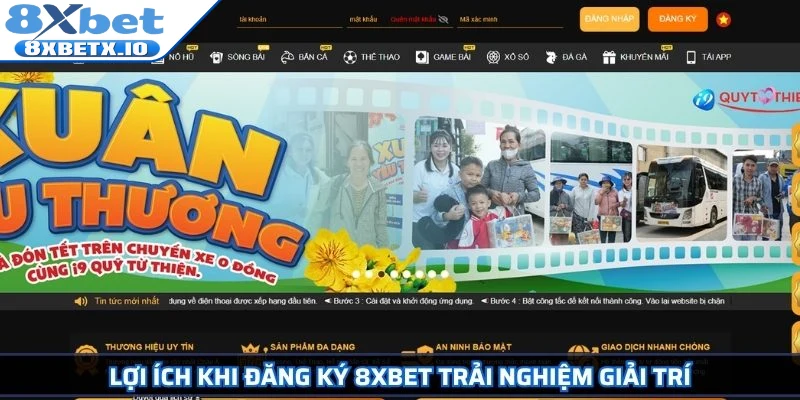 Lợi ích khi đăng ký 8Xbet trải nghiệm giải trí