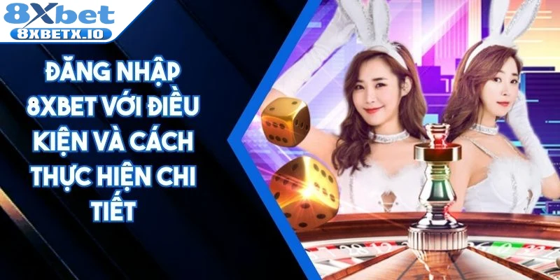 Đăng nhập 8Xbet