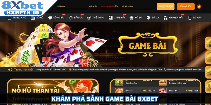 Khám phá sảnh Game Bài 8Xbet