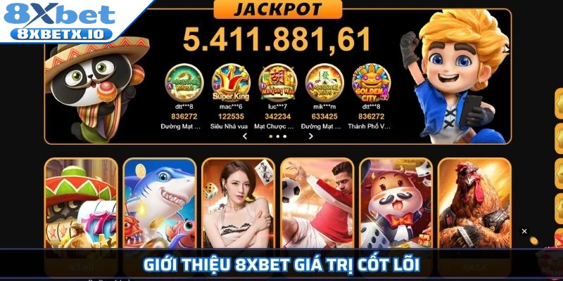 Giới thiệu 8Xbet giá trị cốt lõi