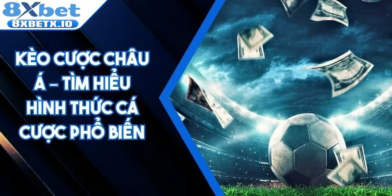 Kèo cược châu Á