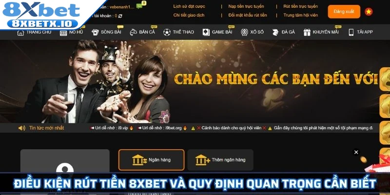 Điều kiện rút tiền 8Xbet và quy định quan trọng cần biết