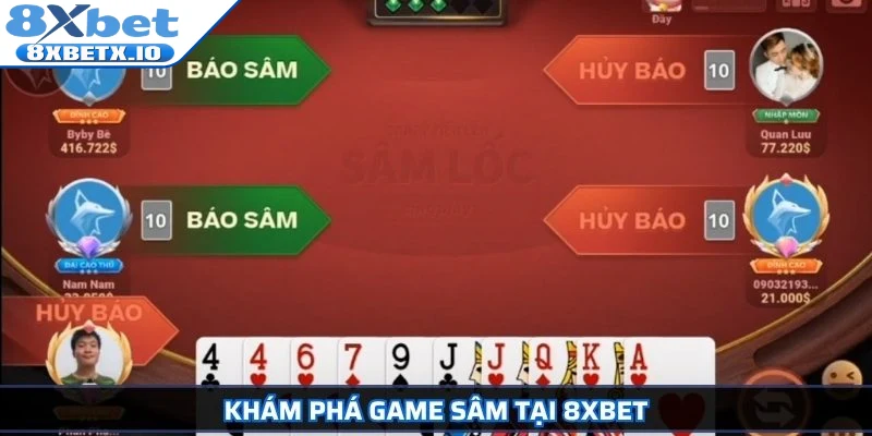 Khám phá game Sâm tại 8Xbet