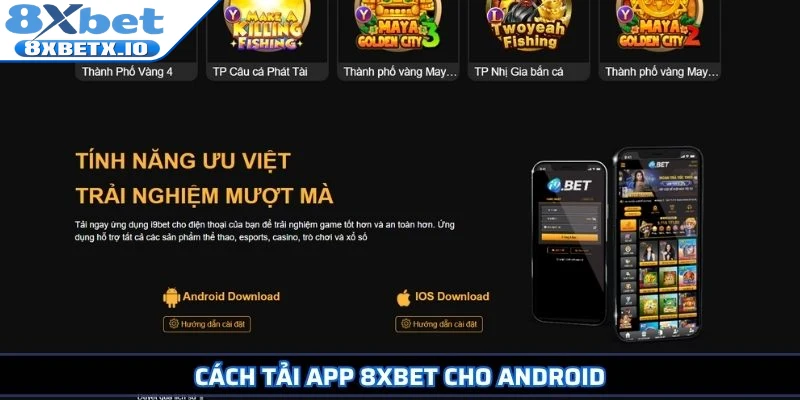 Cách tải app 8Xbet cho Android