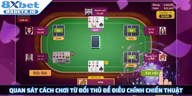 Quan sát cách chơi từ đối thủ để điều chỉnh chiến thuật